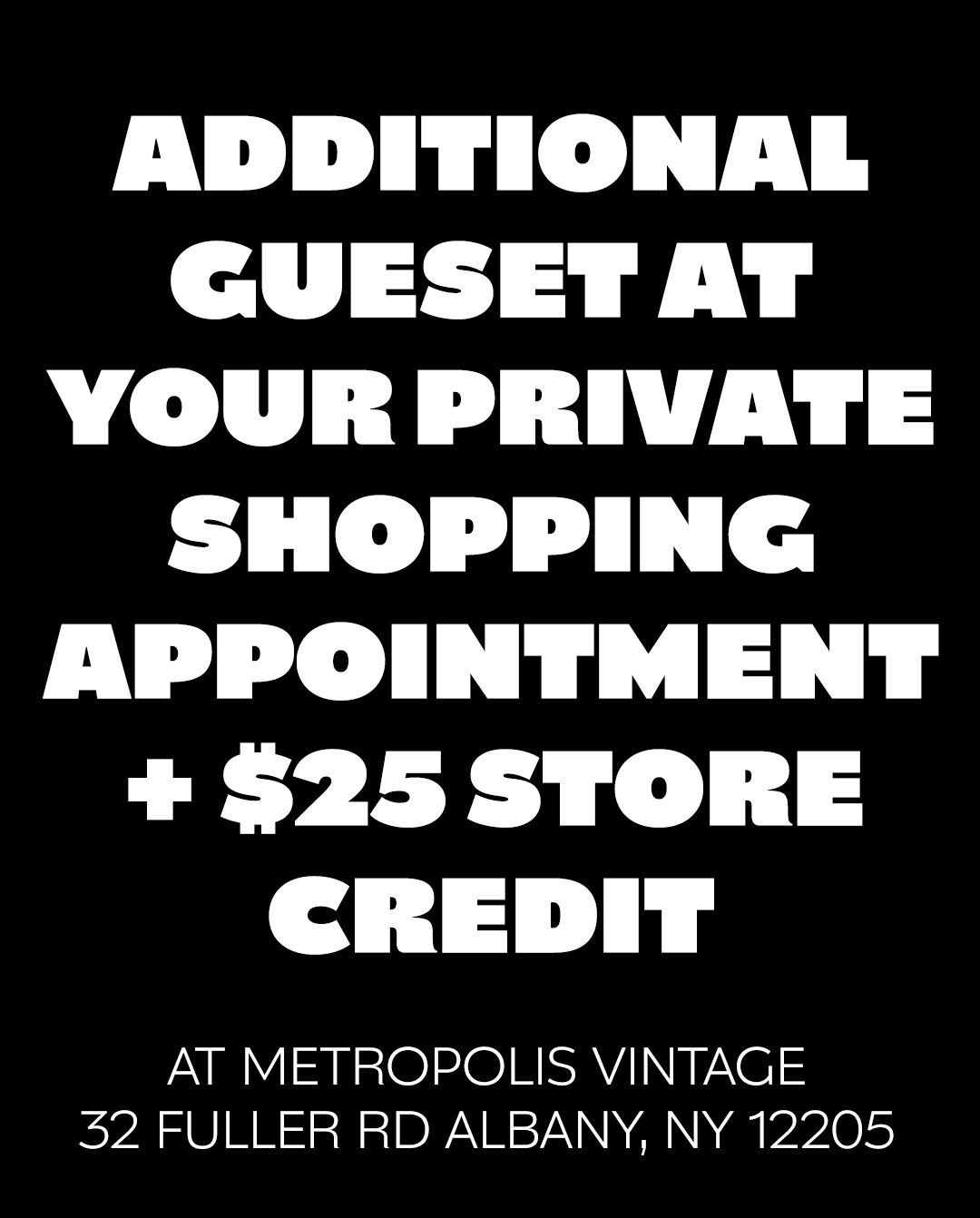 Private shopping appointment: one additional guest